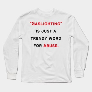 Narcissist's Gaslighting Long Sleeve T-Shirt
